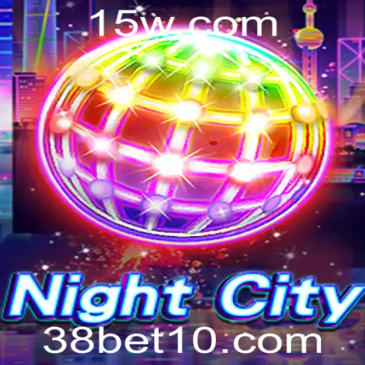 Descubra NightCity: Um Mundo de Estratégia e Emoção com 38bet